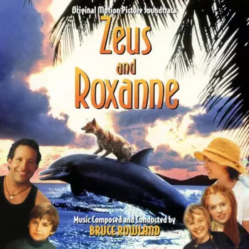 Zeus And Roxanne (Original Motion Picture Soundtrack)