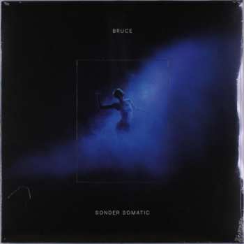 2LP Bruce: Sonder Somatic 578640