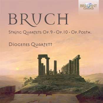 Album Max Bruch: String Quartets Op. 9 • Op. 10 • Op. Posth.