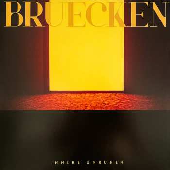 Album BRUECKEN: Innere Unruhen