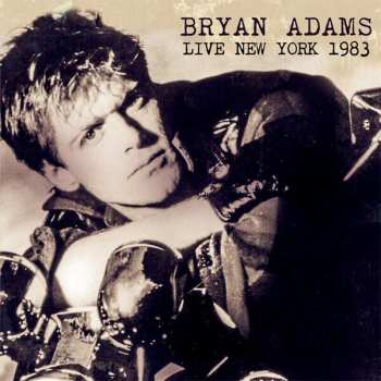 Album Bryan Adams: Live New York 1983