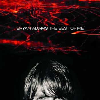 CD Bryan Adams: The Best Of Me 636469