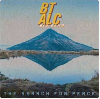 Album Bt Alc Big Band: The Search For Peace