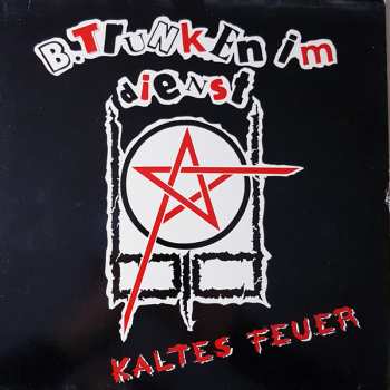 Album B.Trunken im Dienst: Kaltes Feuer