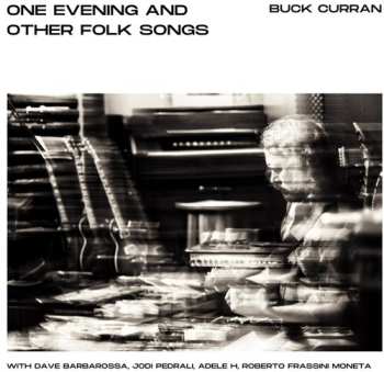 Album Buck Curran: One Evening & Other Folk Songs