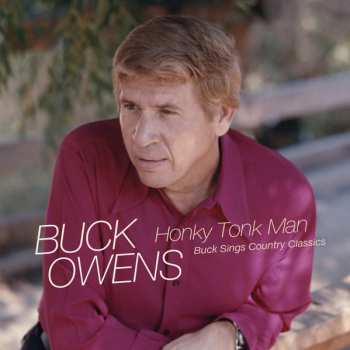 Album Buck Owens: Honky Tonk Man: Buck Sings Country Classics