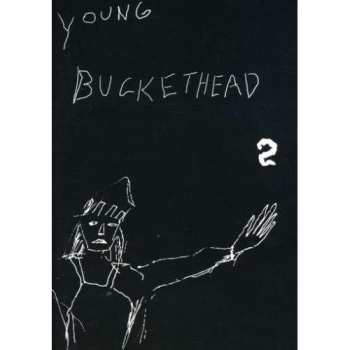 Album Buckethead: Young Buckethead Vol 2