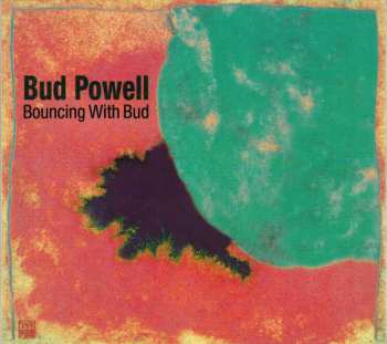 Album Bud Powell: Bouncing With Bud