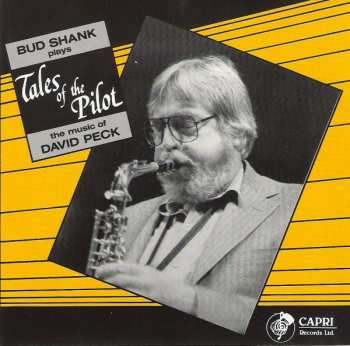 Album Bud Shank: Tales Of The Pilot (The Music Of David Peck)