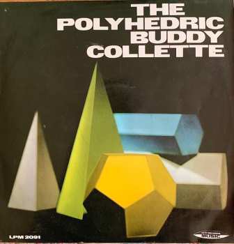 Buddy Collette: The Polyhedric Buddy Collette