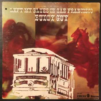 Album Buddy Guy: Left My Blues In San Francisco