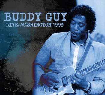 Album Buddy Guy: Live... Washington 1993