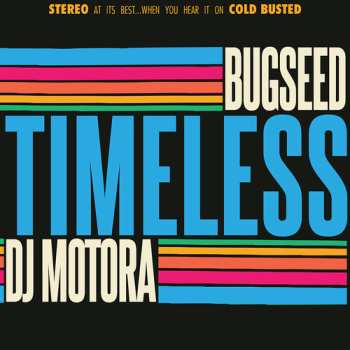 LP Bugseed: Timeless CLR | LTD 649416