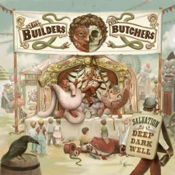 Album Builders And The Butch...: Salvation Is A Deep Dark Well