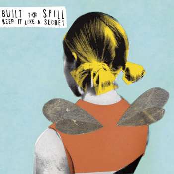 2LP Built To Spill: Keep It Like A Secret 582706