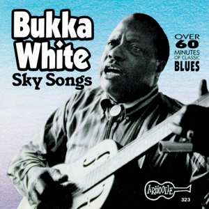 CD Bukka White: Sky Songs 544684