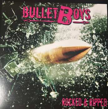 LP Bullet Boys: Rocked & Ripped CLR 567431