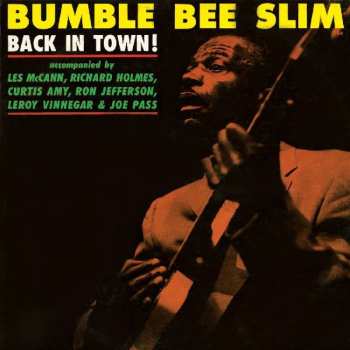 LP Bumble Bee Slim: Back In Town! 615826