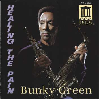 Album Bunky Green: Healing The Pain