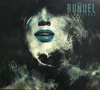 Bunuel: Mansuetude