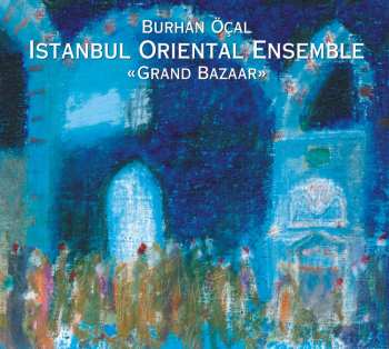 CD Burhan Öçal: Grand Bazaar 631837