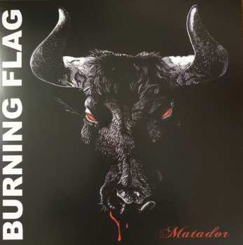 Album Burning Flag: Matador