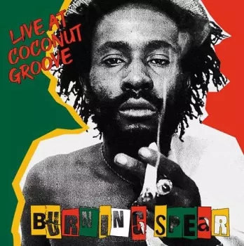 Burning Spear: Live At Coconut Groove