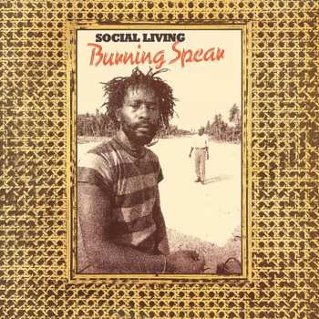 2LP Burning Spear: Social Living / Living Dub 625567