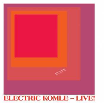 Album Bushman's Revenge: Electric Komle – Live!