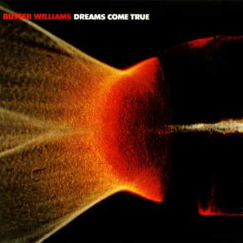 CD Buster Williams: Dreams Come True LTD 613216