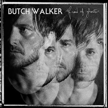 LP Butch Walker: Afraid Of Ghosts 617810