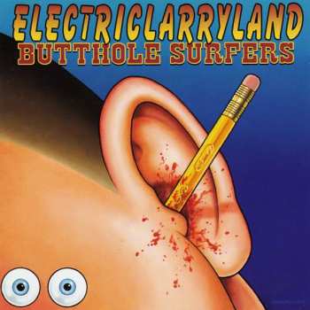 Album Butthole Surfers: Electriclarryland