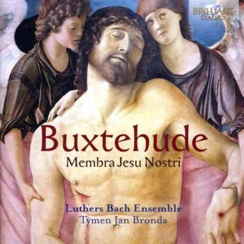 Album Dieterich Buxtehude: Membra Jesu Nostri