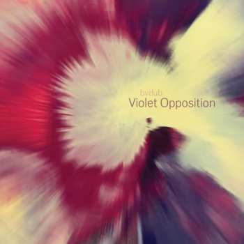 2LP bvdub: Violet Opposition CLR | LTD 573163