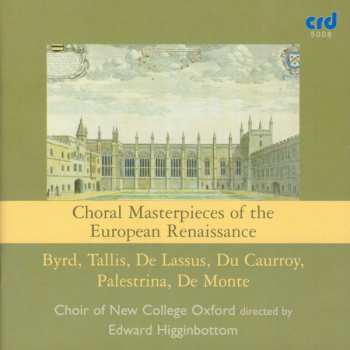 5CD William Byrd: Choral Masterpieces Of The European Renaissance 566467