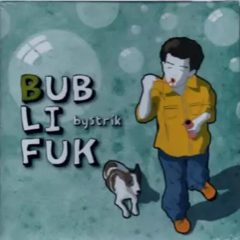 Bystrík: Bublifuk