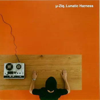 µ-Ziq: Lunatic Harness