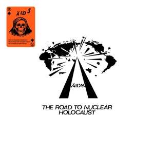 LP Ä.I.D.S.: Road To Nuclear Holocaust 438371