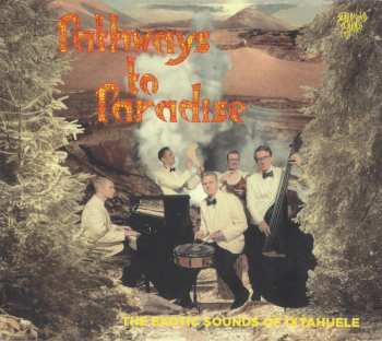 Album Ìxtahuele: Pathways To Paradise