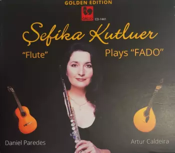 Sefika Kutluer: Plays "FADO"