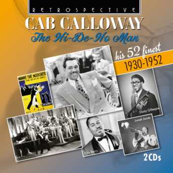 Cab Calloway: The Hi-de-ho-man