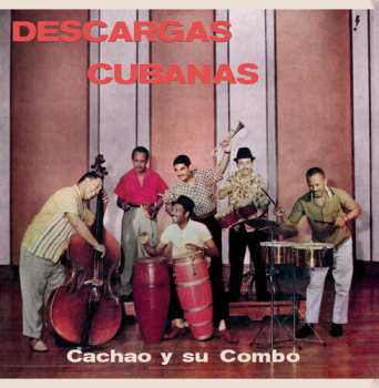 LP Cachao Y Su Combo: Descargas Cubanas (limited Edition) (+2 Bonus Tracks) 645280