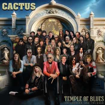 Album Cactus: Temple of Blues: Influences and Friends