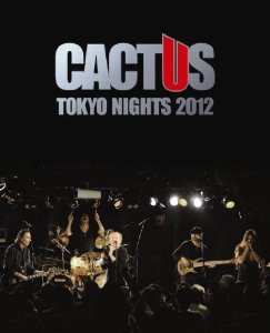 Album Cactus: Tokyo Nights 2012