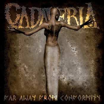 CD Cadaveria: Far Away From Conformity 258505