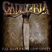 Cadaveria: Far Away From Conformity