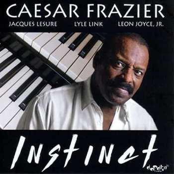 Caesar Frazier: Instinct