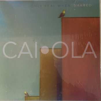 LP Caiola: Only Real When Shared CLR | LTD 560144