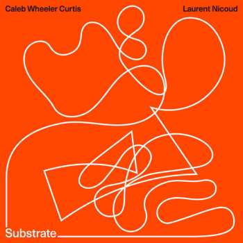 Caleb Wheeler Curtis: Substrate