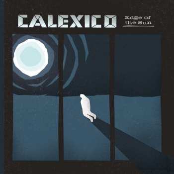 2CD Calexico: Edge Of The Sun DLX | LTD 189006